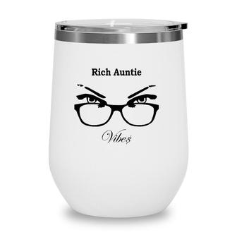 Rich Auntie Vibes Rich Aunt Aunt Gifts Aunt Wine Tumbler | Mazezy