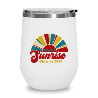 Senior Sunrise Senior 2022 Student Back To School Wine Tumbler - Seseable