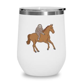 Sloth On Horse Funny Sloth Rides Horse Sloths Lover Wine Tumbler | Mazezy CA