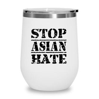 Stop Asian Hate Support & Awareness Proud Asian American Wine Tumbler | Mazezy