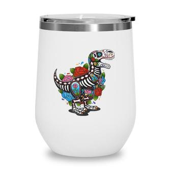 T Rex Dino Sugar Skull Mexico Calavera Dia De Los Muertos Wine Tumbler | Mazezy