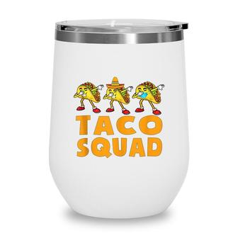 Taco Squad Crew Cinco De Mayo Cute Tacos Kids Toddler Wine Tumbler - Seseable