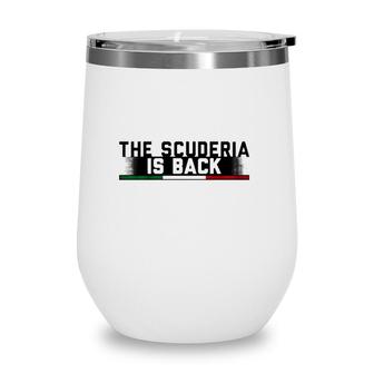 The Scuderia Is Back Racing Team Wine Tumbler | Mazezy