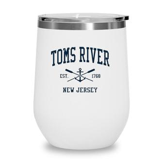 Toms River Nj Vintage Navy Crossed Oars & Boat Anchor Wine Tumbler | Mazezy
