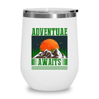 Travel Lover Think That Adventure Awaits Them To Explore Wine Tumbler - Seseable