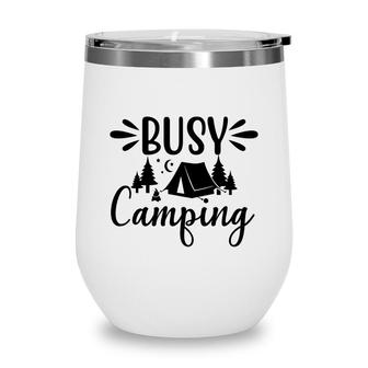 Travel Lover Usually Busy Camping And Explore Wine Tumbler - Seseable