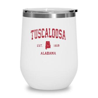 Tuscaloosa Alabama Al Vintage Sports Design Red Print Wine Tumbler | Mazezy