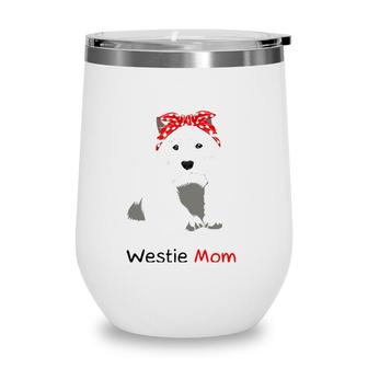 Westie Mom Dog Bandana Pet Lover Gift Womens Westie Wine Tumbler | Mazezy