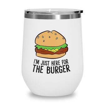 Womens Funny Hamburger Fast Food Im Just Here For The Burger V-Neck Wine Tumbler | Mazezy DE