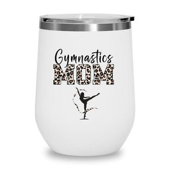 Womens Gymnastics Mom Leopard Print Womens Proud Gymnast Mother Wine Tumbler | Mazezy