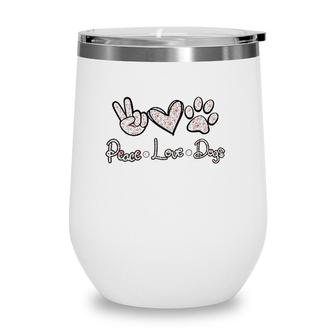 Womens Peace Love Dogs Flowers Lover Puppy Paw Dog Funny Dog Lover V-Neck Wine Tumbler