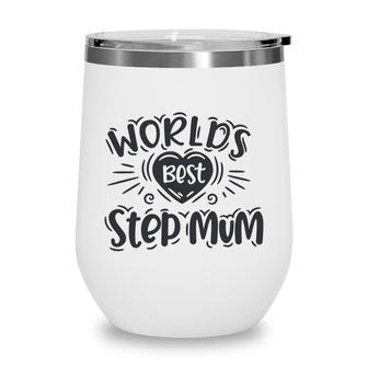 Worlds Best Step Mum Happy Mothers Day Gifts Stepmom Wine Tumbler - Seseable