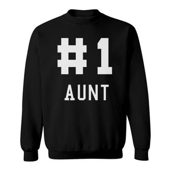 1 Aunt My Favorite People Call Me Aunt Varsity Classic Gift Sweatshirt - Seseable