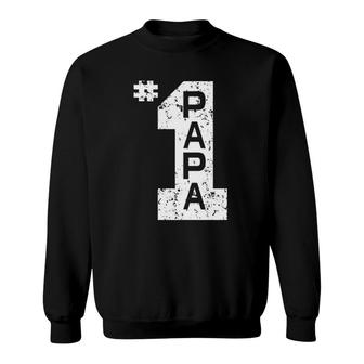 1 Papa Number One Papa Dad Father Grandpa Fathers Day Gift Sweatshirt - Seseable