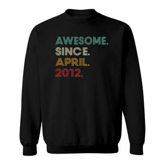 10 Years Old Awesome Since April 2012 10Th Birthday Sweatshirt | Mazezy
