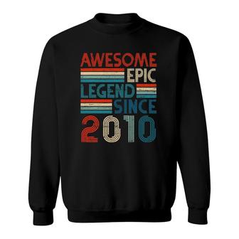 12Th Years Old Birthday Gifts Awesome Epic Legend Since 2010 Ver2 Sweatshirt | Mazezy UK
