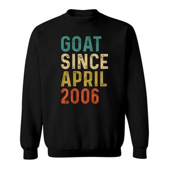 16Th Birthday 16 Years Old Goat Since April 2006 Sweatshirt - Seseable