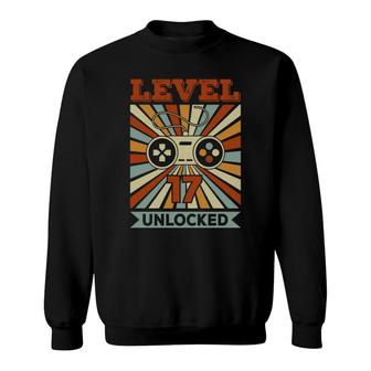 17Th Birthday Gamer Great Level Unlock 17 Sweatshirt - Seseable