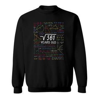 19 Birthday Boy Girl Funny Math Square Root 361 19 Years Sweatshirt - Seseable