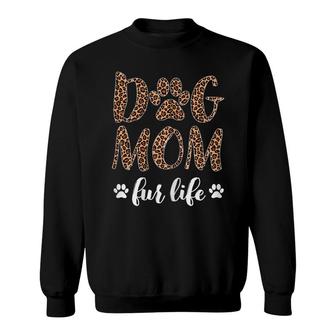 Womens Dog Mom Fur Life Leopard Print Funny Dog Lover Mothers Day  Sweatshirt