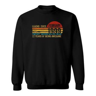 22 Years Old Retro Birthday Gift Legend Since February 1999 Ver2 Sweatshirt - Seseable