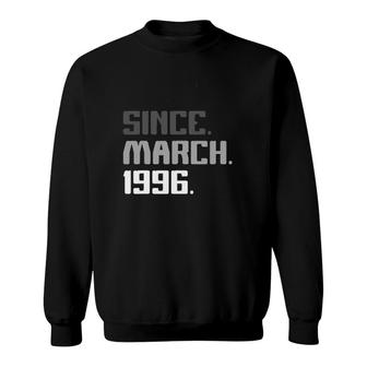 25Th Birthday Gifts 25 Years Old Legend Since March 1996 Ver2 Sweatshirt | Seseable UK