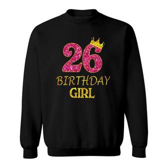 26Th Birthday Girl Princess 26 Years Old 26Th Gift Sweatshirt - Seseable
