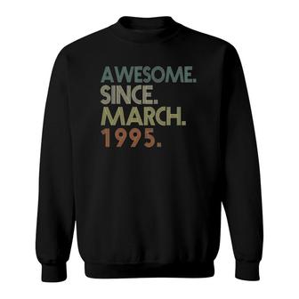 27Th Birthday 27 Years Old Awesome Since March 1995 Ver2 Sweatshirt - Seseable