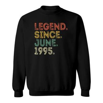 27Th Birthday 27 Years Old Vintage Legend Since June 1995 Ver2 Sweatshirt - Seseable