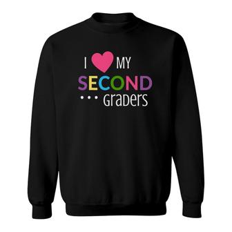 2Nd Grade Teacher Gift - I Love My Second Graders Sweatshirt - Seseable