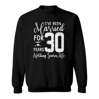 30 Years Married Funny Couple 30Th Anniversary Tee Sweatshirt | Mazezy