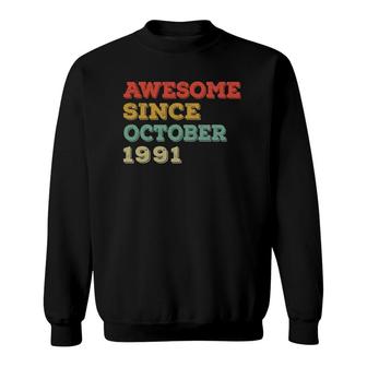 31St Birthday Gift 31 Years Old Awesome Since October 1991 Ver2 Sweatshirt - Seseable
