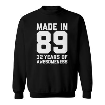 32Nd Birthday Gifts For Him Men Age 32 Years Old Son 1989 Ver2 Sweatshirt - Seseable
