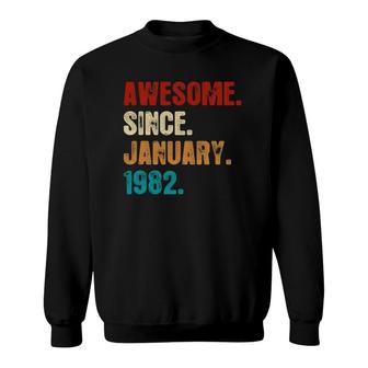 40 Years Old Awesome Since January 1982 Vintage 40Th Birthday Sweatshirt - Seseable