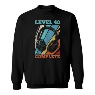 40Th Birthday Video Gamer Level 40 Unlocked Sweatshirt - Seseable