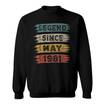 41 Years Old Gifts Legend Since May 1981 41Th Birthday Sweatshirt - Seseable