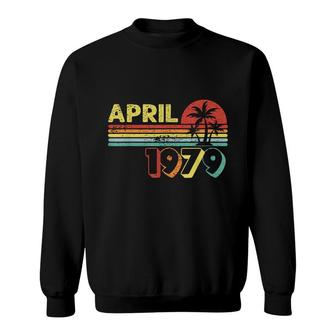 43 Years Old Awesome Since April 1979 43Rd Birthday Gifts Sweatshirt - Seseable