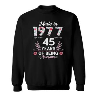 45 Years Old Gifts 45Th Birthday Born In 1977 Women Girls Sweatshirt - Seseable