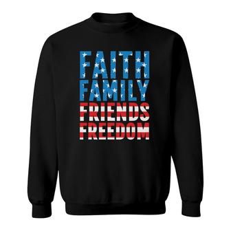 4Th Of July S For Men Faith Family Friends Freedom Sweatshirt | Mazezy