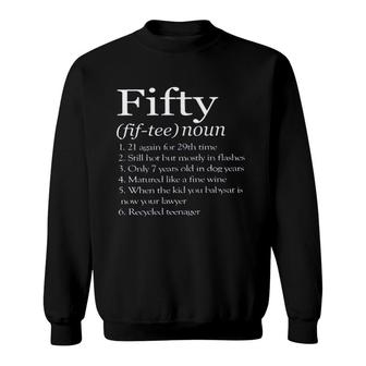 50Th Birthday Gift Fifty Denifition New Trend 2022 Sweatshirt - Seseable