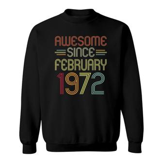 50Th Birthday Gifts Awesome Since February 1972 50 Years Old Sweatshirt - Seseable
