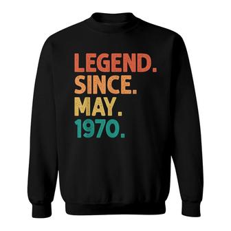 52Nd Birthday Legend Since May 1970 52 Years Old Vintage Sweatshirt - Seseable
