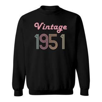 70Th Birthday Gift For Her Age 70 Years Old Mom Vintage 1951 Ver2 Sweatshirt - Seseable