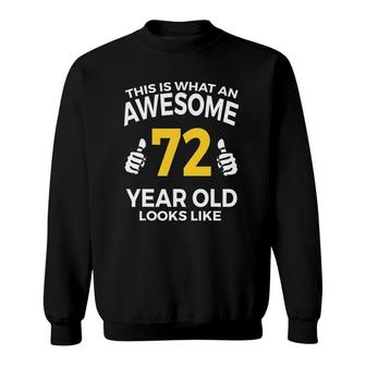 72Nd Birthday Gift Aged 72 Years Old Sweatshirt | Mazezy