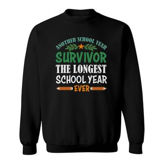 Another School Year Survivor The Longest School Year Ever Teacher 2021 Pencils Sweatshirt - Seseable