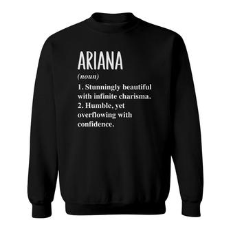 Ariana First Name Definition Personalized Gift Idea Sweatshirt | Mazezy