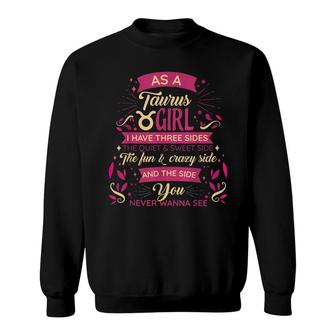 As A Taurus Girl Birthday Astrology Zodiac Sign Women Taurus Sweatshirt - Seseable