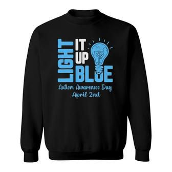 Autism Awareness April 2Nd Light It Up Blue Sweatshirt - Thegiftio UK