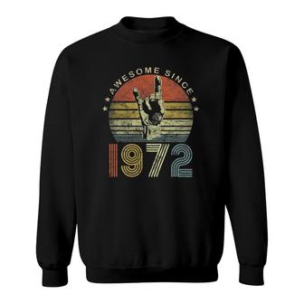 Awesome Since 1972 Vintage 1972 50Th Birthday 50 Years Old Sweatshirt - Seseable