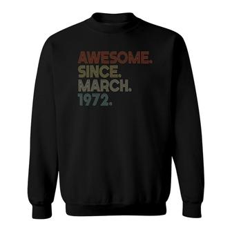 Awesome Since March 1972 Vintage 50Th Birthday Sweatshirt | Mazezy UK